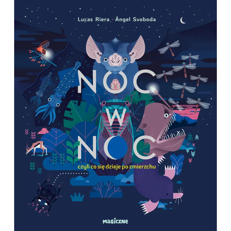 Noc w noc czyli co się dzieje po zmierzchu Lucas Riera