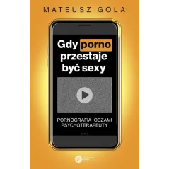 GDY PORNO, PRZESTAJE BYĆ SEXY