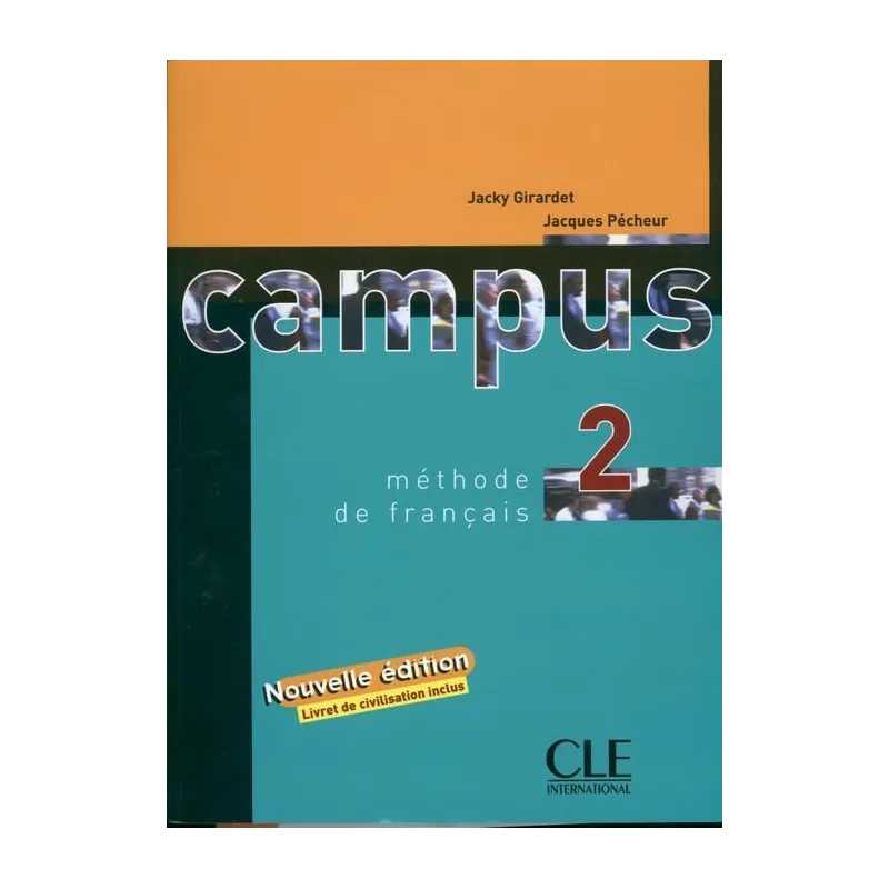 CAMPUS 2 PODRĘCZNIK Jacky Girardet, Jacques Pecheur - Cle International