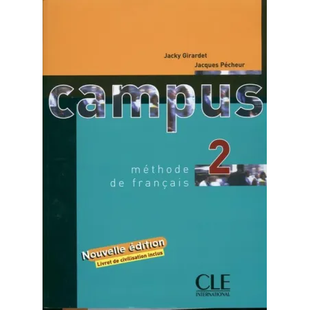 CAMPUS 2 PODRĘCZNIK Jacky Girardet, Jacques Pecheur - Cle International