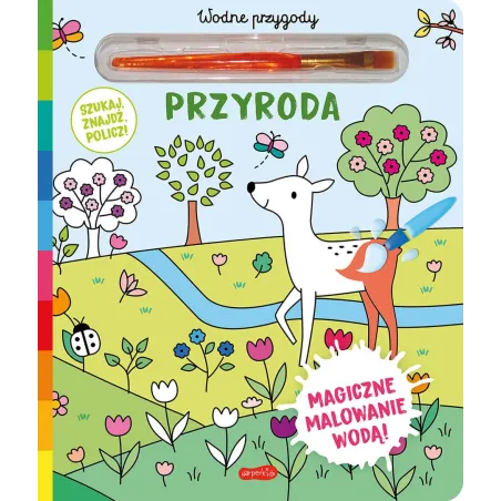 Przyroda. Wodne Przygody. Magiczne Malowanie Wodą