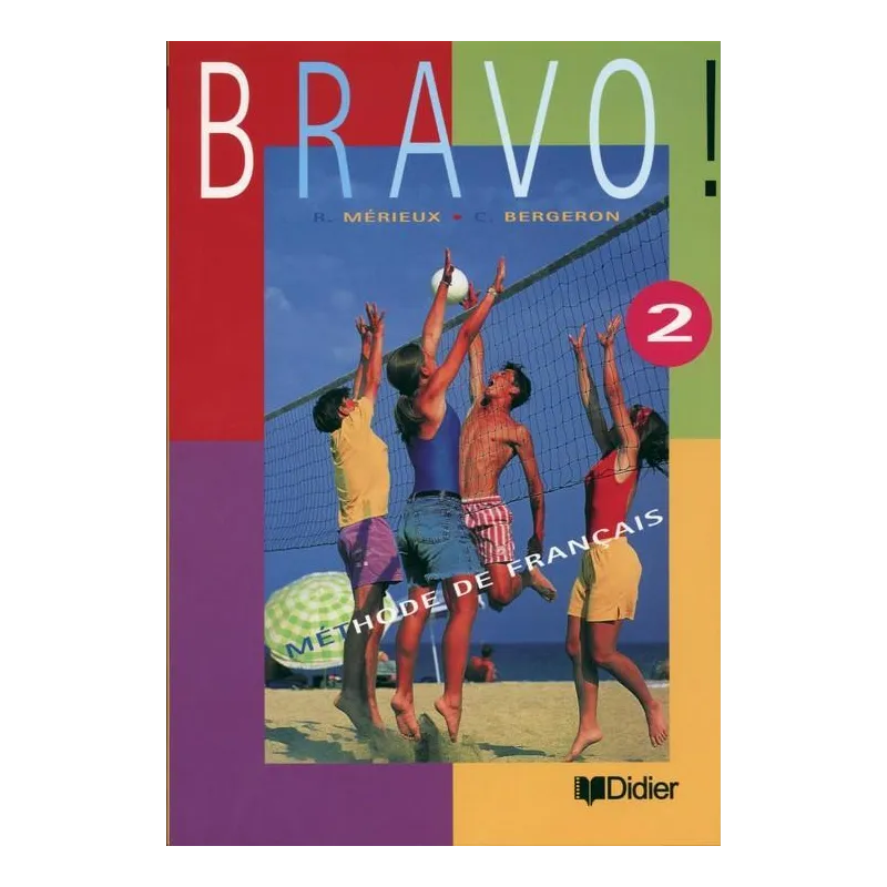 BRAVO 2 PODRĘCZNIK C. Bergeron, Regine Merieux - Didier