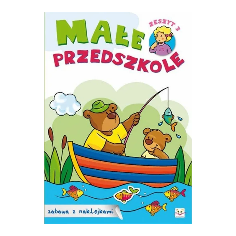 MAŁE PRZEDSZKOLE. ZESZYT 3. MAŁE PRZEDSZKOLE. ZESZYT 3.