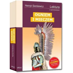 OGNIEM I MIECZEM LEKTURA Z OPRACOWANIEM Henryk Sienkiewicz - Greg