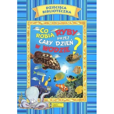 Co Robią Ryby Przez Cały Dzień W Wodzie? Co Robią Ryby Przez Cały Dzień W Wodzie?