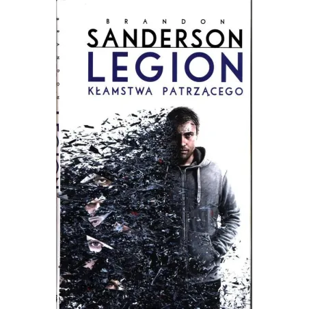 KŁAMSTWA PATRZĄCEGO. LEGION Brandon Sanderson