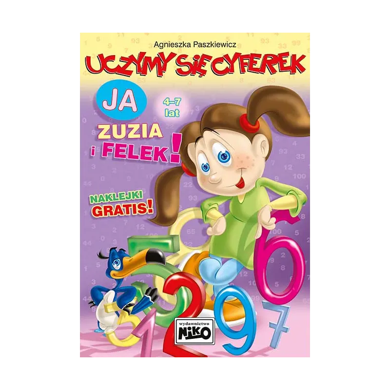 UCZYMY SIĘ CYFEREK JA ZUZIA I FELEK 4-7 LAT Paszkiewicz Agnieszka