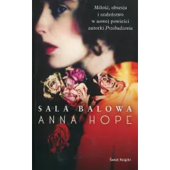 SALA BALOWA Anna Hope - Świat Książki