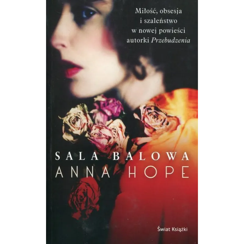 SALA BALOWA Anna Hope - Świat Książki