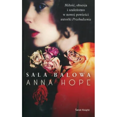 SALA BALOWA Anna Hope - Świat Książki