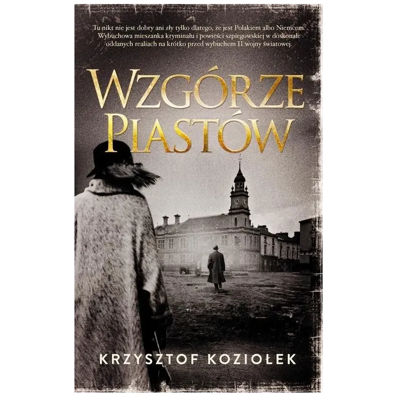 WZGÓRZE PIASTÓW Koziołek Krzysztof WZGÓRZE PIASTÓW Koziołek Krzysztof