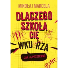 DLACZEGO SZKOŁA CIĘ WKURZA I JAK JĄ PRZETRWAĆ - You&YA