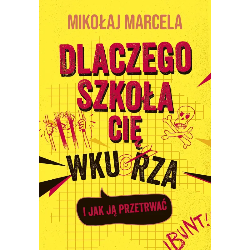 DLACZEGO SZKOŁA CIĘ WKURZA I JAK JĄ PRZETRWAĆ - You&YA