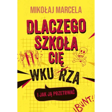 DLACZEGO SZKOŁA CIĘ WKURZA I JAK JĄ PRZETRWAĆ - You&YA