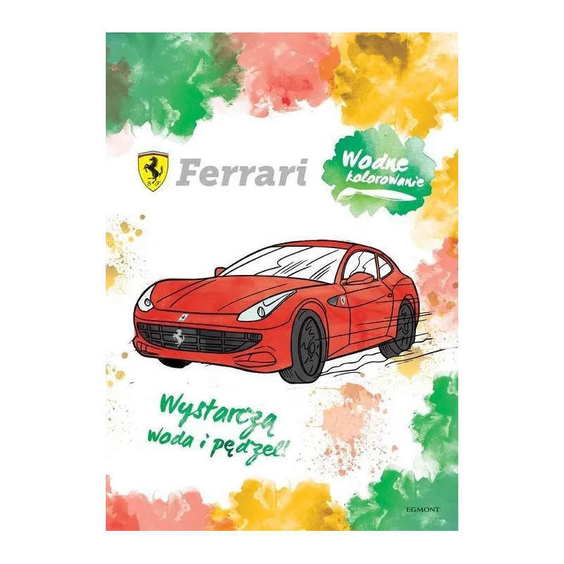 FERRARI. WODNE KOLOROWANIE 3+ - Egmont