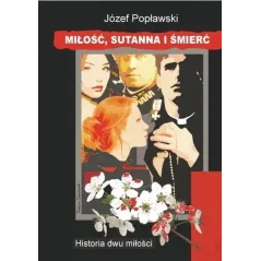 MIŁOŚĆ SUTANNA I ŚMIERĆ Józef Popławski - Psychoskok