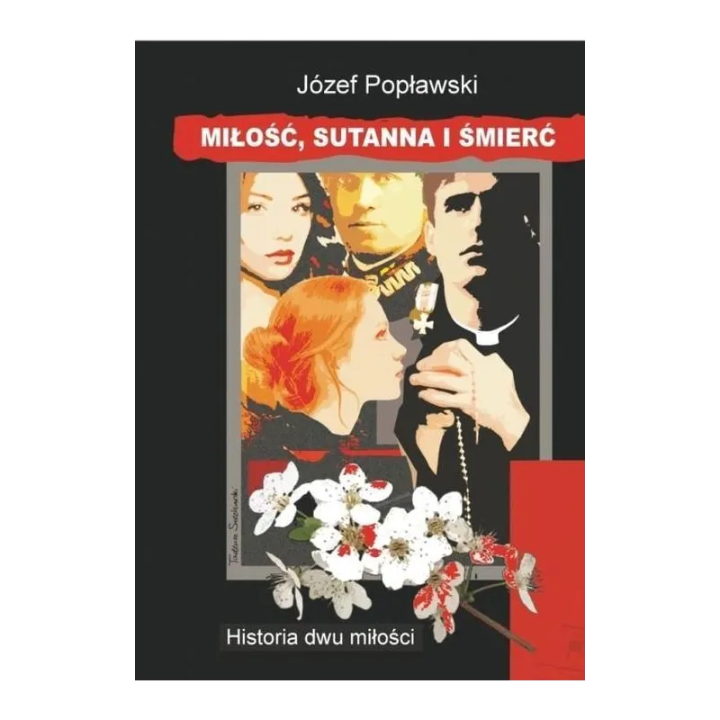 MIŁOŚĆ SUTANNA I ŚMIERĆ Józef Popławski - Psychoskok