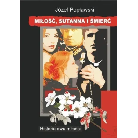 Miłość Sutanna I Śmierć Józef Popławski