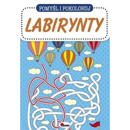 POMYŚL I POKOLORUJ LABIRYNTY