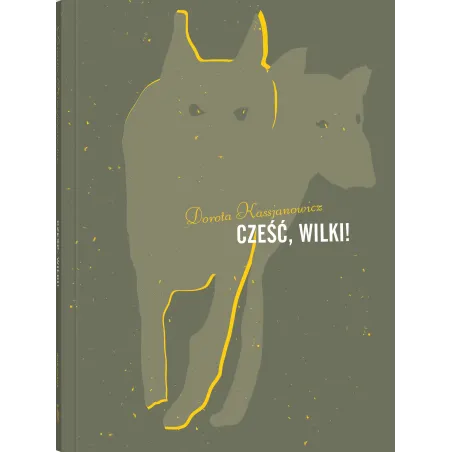 Cześć, Wilki! Cześć, Wilki!