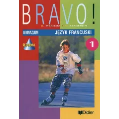 BRAVO 1 PODRĘCZNIK C. Bergson, Regine Merieux - Didier