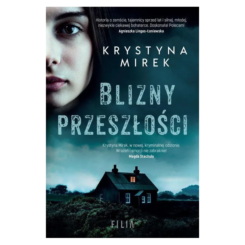 BLIZNY PRZESZŁOŚCI Krystyna Mirek - Filia BLIZNY PRZESZŁOŚCI Krystyna Mirek - Filia