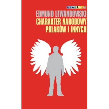 Charakter Narodowy Polaków I Innych Charakter Narodowy Polaków I Innych