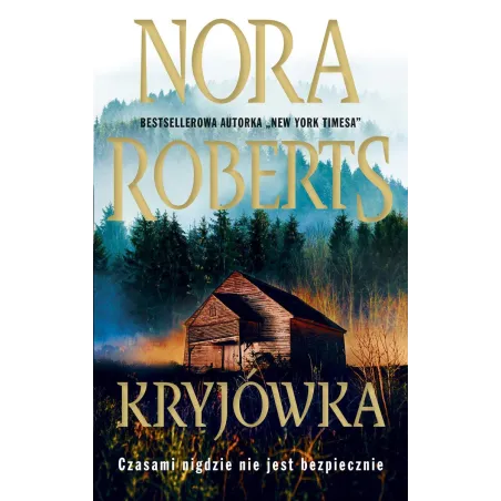 KRYJÓWKA Nora Roberts - Edipresse Książki