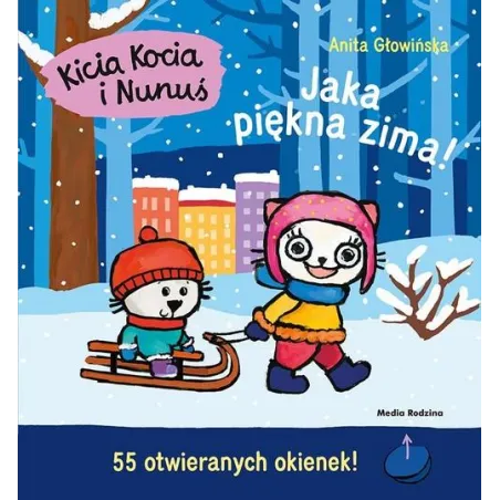 KICIA KOCIA I NUNUŚ. JAKA PIĘKNA ZIMA!