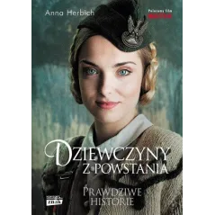 DZIEWCZYNY Z POWSTANIA Anna Herbich - Znak