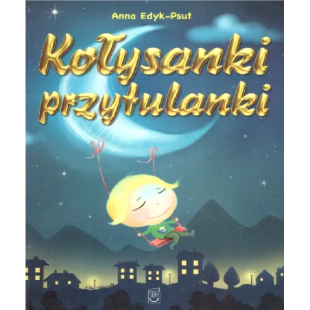 KOŁYSANKI PRZYTULANKI Anna Edyk-Psut - SBM