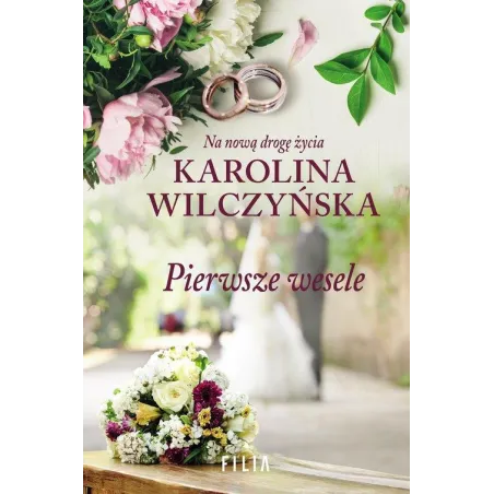 PIERWSZE WESELE Karolina Wilczyńska - Filia
