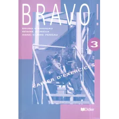 BRAVO 3 ĆWICZENIA Bruno Girardeau, Regine Merieux, Anne-Claire Peneau - Didier