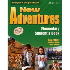 NEW ADVENTURES PODRĘCZNIK Ben Wetz, Catherine McBeth, Jenny Quintana - Oxford University Press