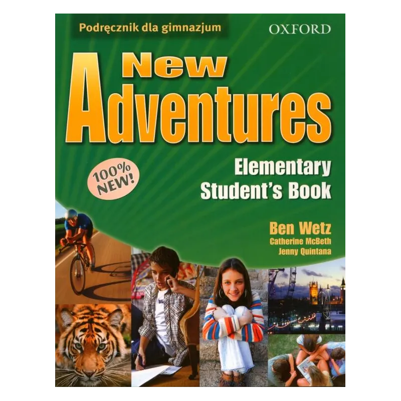 NEW ADVENTURES PODRĘCZNIK Ben Wetz, Catherine McBeth, Jenny Quintana - Oxford University Press