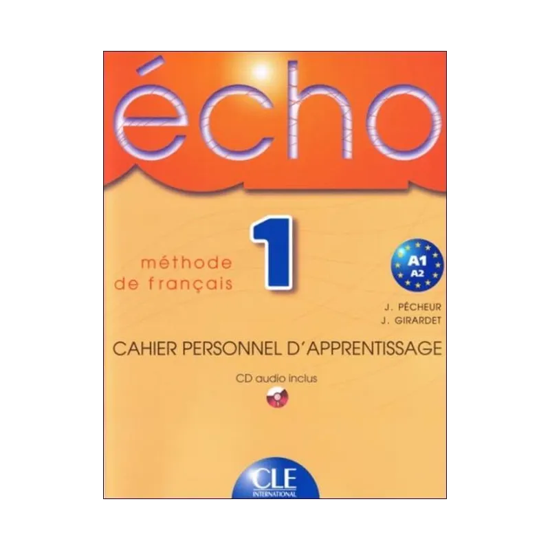ECHO 1 ĆWICZENIA Jacky Girardet, Jacques Pecheur - Cle International