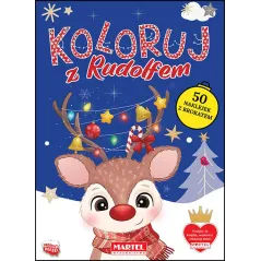 KOLORUJ Z RUDOLFEM Z NAKLEJKAMI Katarzyna Ratajszczak - Martel