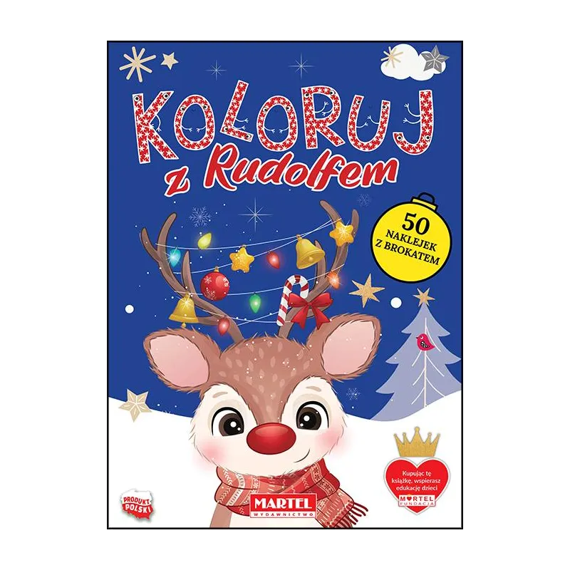KOLORUJ Z RUDOLFEM Z NAKLEJKAMI Katarzyna Ratajszczak - Martel
