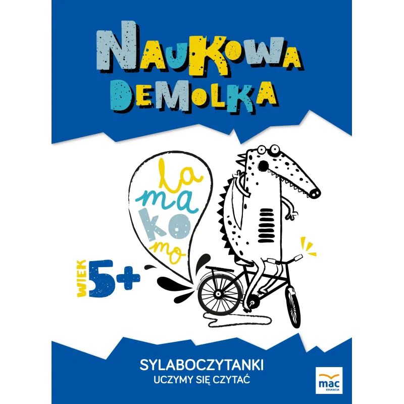 SYLABOCZYTANKI UCZYMY SIĘ CZYTAĆ NAUKOWA DEMOLKA Wiesława Żaba-Żabińska - MAC Edukacja