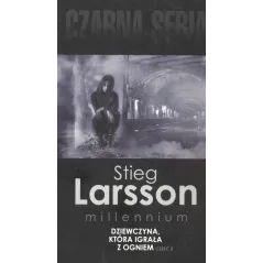 DZIEWCZYNA KTÓRA IGRAŁA Z OGNIEM 2 Stieg Larsson - Czarna Owca