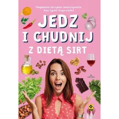 JEDZ I CHUJDNIJ Z DIETĄ SIRT 