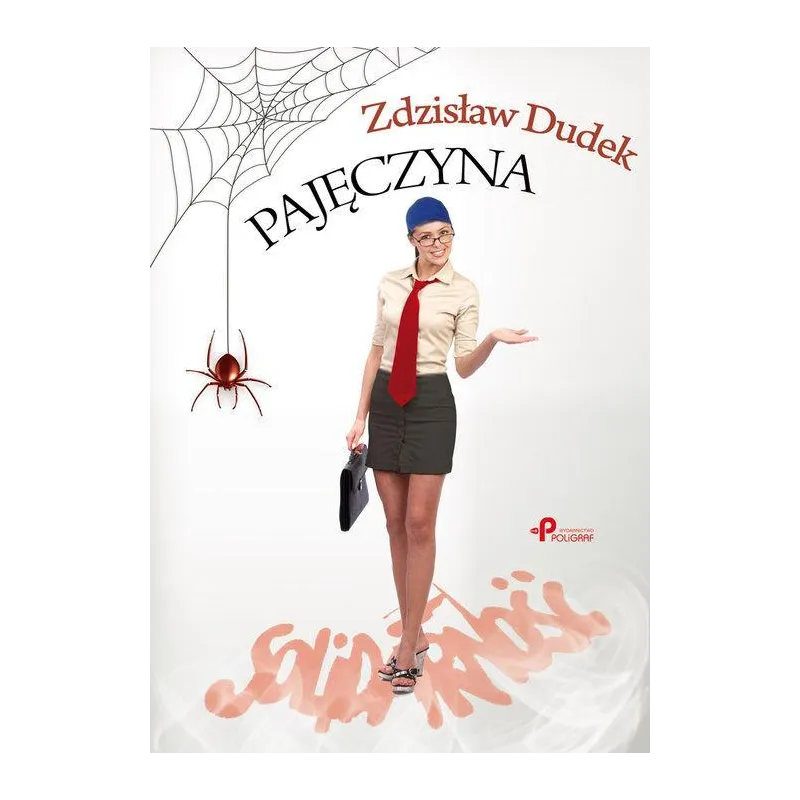 PAJĘCZYNA Zdzisław Dudek - Poligraf