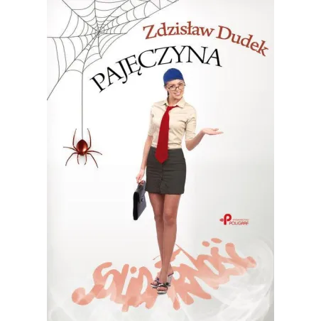 PAJĘCZYNA Zdzisław Dudek - Poligraf