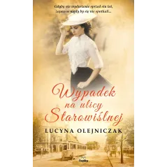 WYPADEK NA ULICY STAROWIŚLNEJ Lucyna Olejniczak - Replika