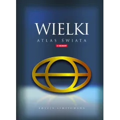 WIELKI ATLAS ŚWIATA EDYCJA LIMITOWANA - Demart
