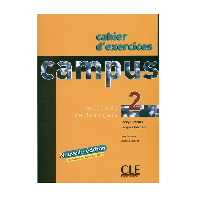 CAMPUS 2 ZESZYT ĆWICZEŃ Jacky Girardet, Jacques Pecheur - Cle International