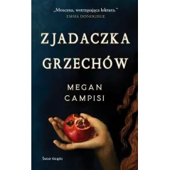 ZJADACZKA GRZECHÓW Megan Campisi - Świat Książki