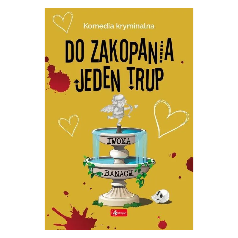 DO ZAKOPANIA JEDEN TRUP Iwona Banach - Dragon