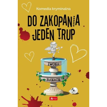 DO ZAKOPANIA JEDEN TRUP Iwona Banach - Dragon