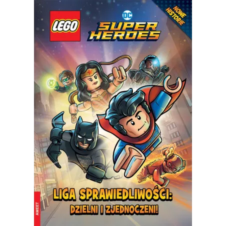 LEGO SUPER HERO. LIGA SPRAWIEDLIWOŚCI: DZIELNI I ZJEDNOCZENI Madden Philip - Ameet